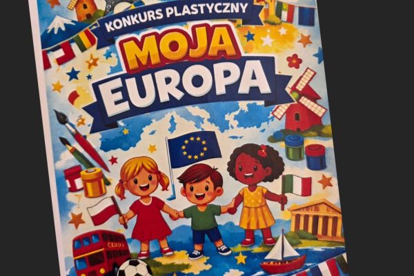 Finał konkursu plastycznego „Moja Europa”